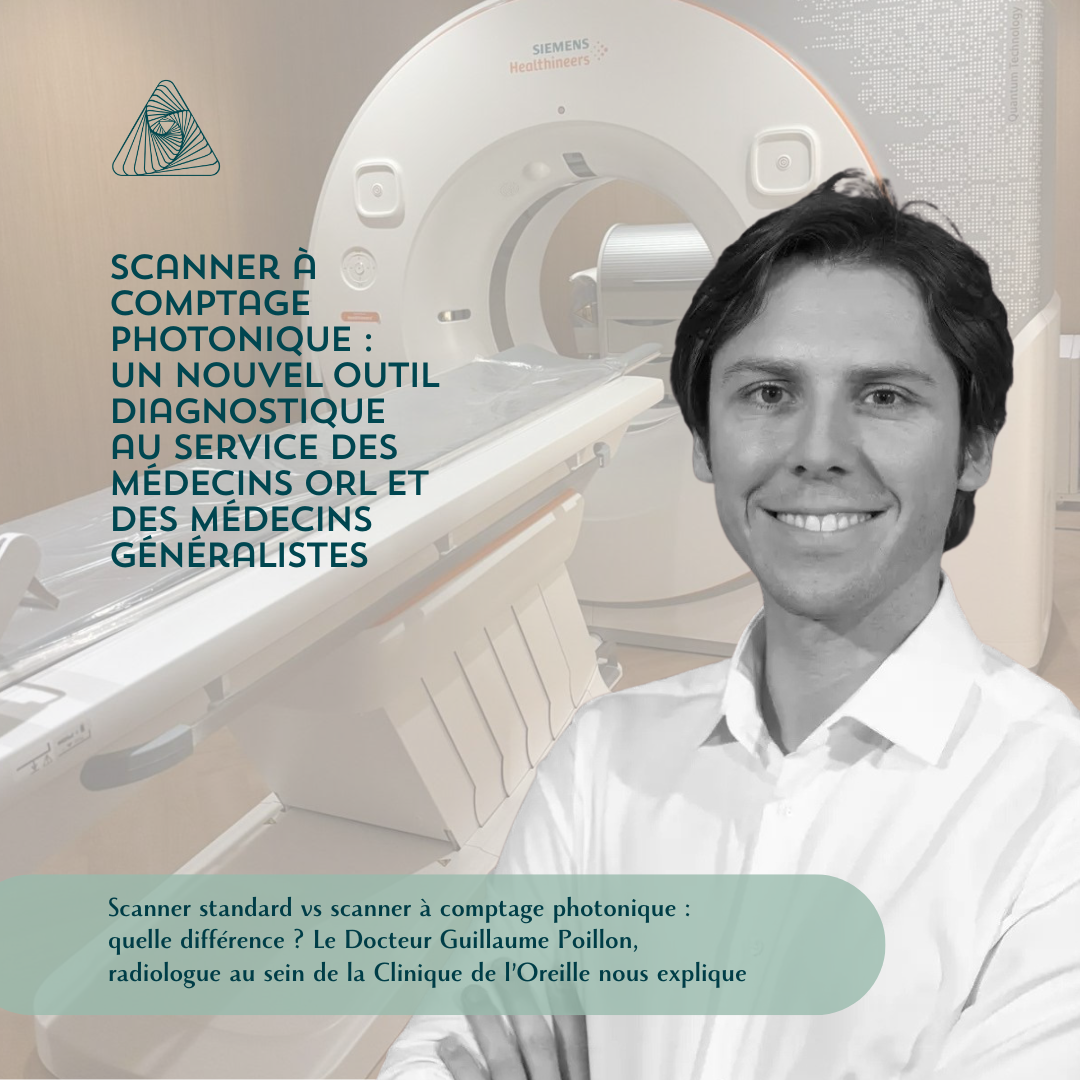 SCANNER À COMPTAGE PHOTONIQUE : UN NOUVEL OUTIL DIAGNOSTIQUE AU SERVICE DES MÉDECINS ORL ET DES MÉDECINS GÉNÉRALISTES